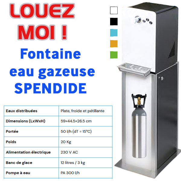LOCATION FONTAINE EAU GAZEUSE SPLENDIDE 50 L/H - 12 MOIS